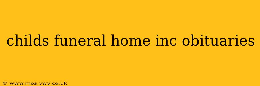 childs funeral home inc obituaries