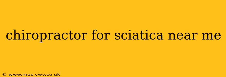 chiropractor for sciatica near me