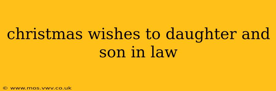 christmas wishes to daughter and son in law
