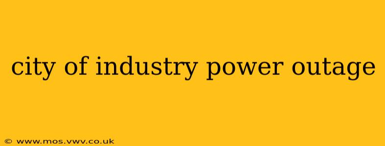 city of industry power outage