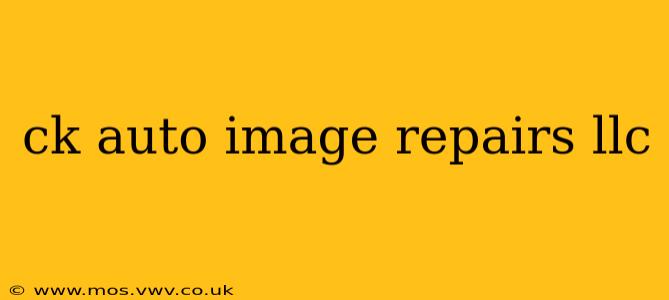 ck auto image repairs llc