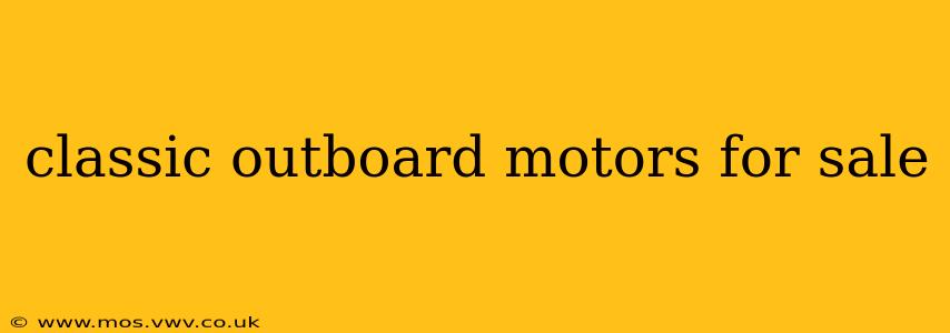 classic outboard motors for sale
