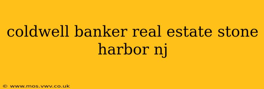 coldwell banker real estate stone harbor nj