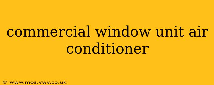 commercial window unit air conditioner
