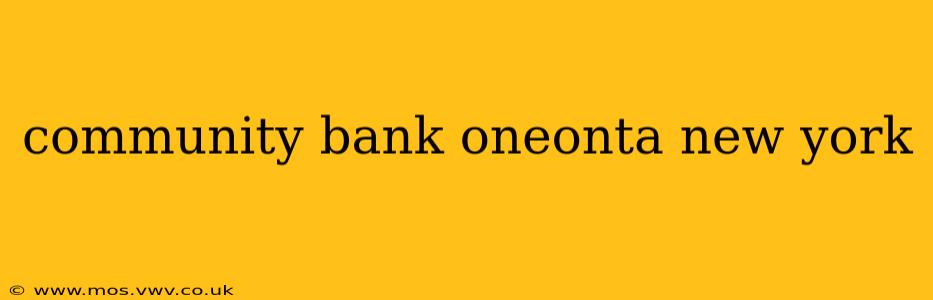 community bank oneonta new york