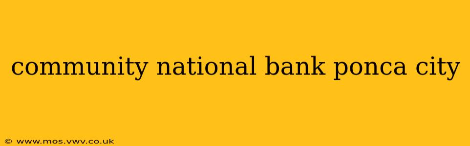 community national bank ponca city