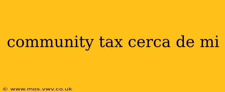 community tax cerca de mi