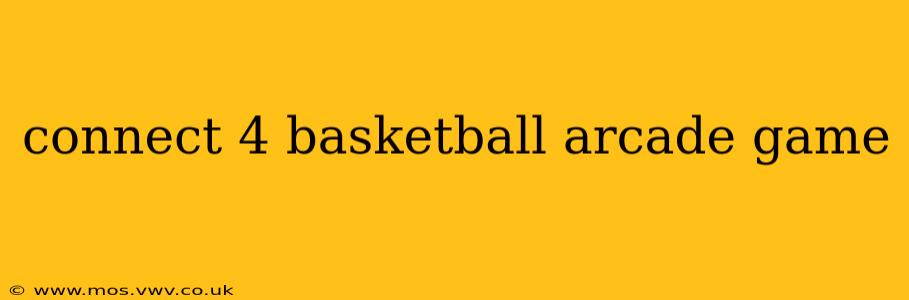 connect 4 basketball arcade game
