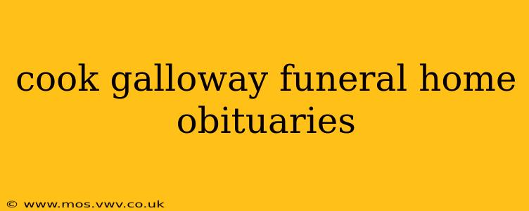 cook galloway funeral home obituaries