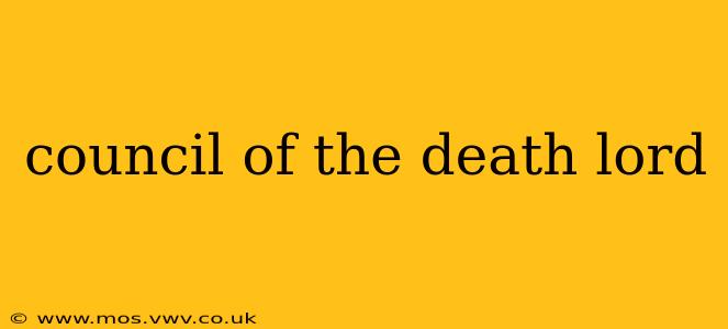 council of the death lord