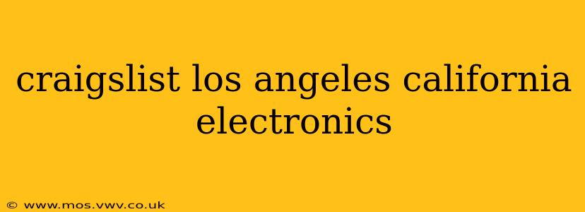 craigslist los angeles california electronics