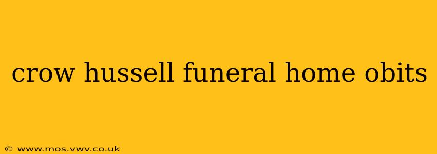 crow hussell funeral home obits