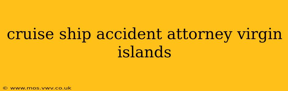 cruise ship accident attorney virgin islands