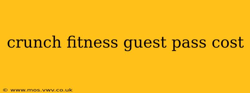 crunch fitness guest pass cost