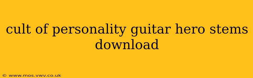 cult of personality guitar hero stems download
