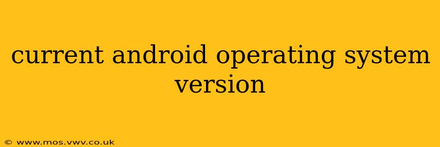 current android operating system version