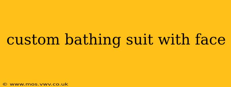 custom bathing suit with face
