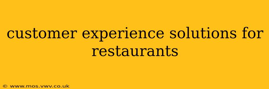 customer experience solutions for restaurants