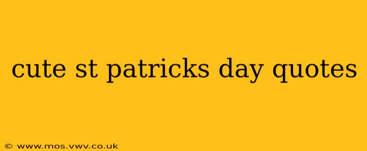 cute st patricks day quotes