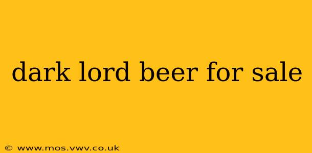 dark lord beer for sale