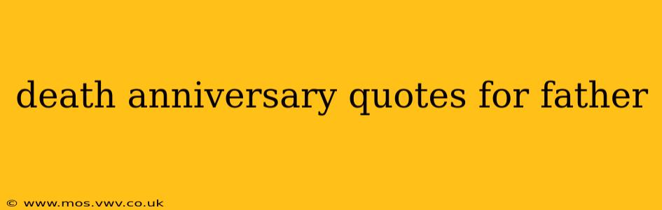 death anniversary quotes for father