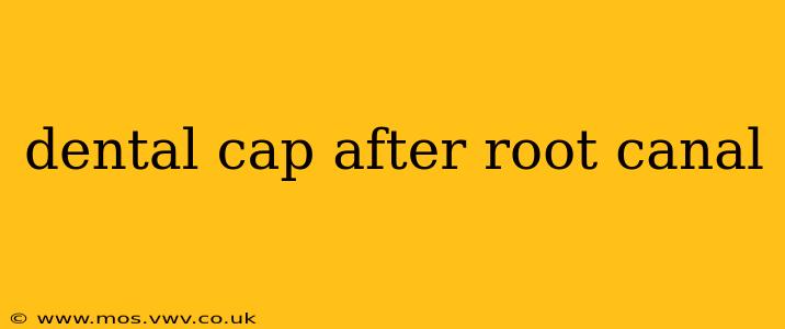 dental cap after root canal