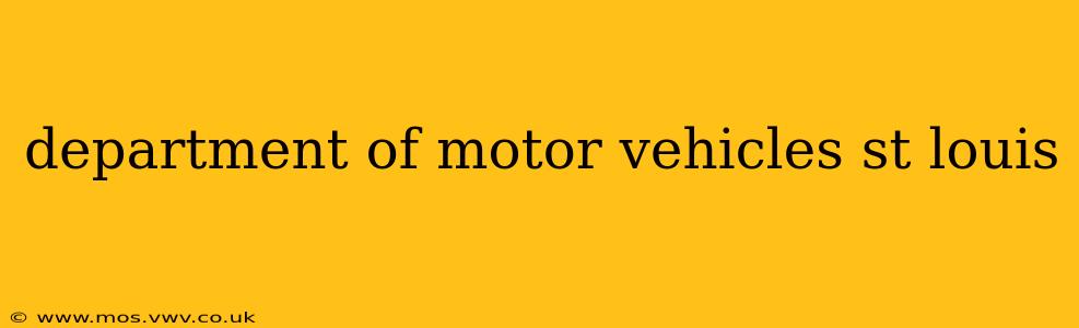 department of motor vehicles st louis