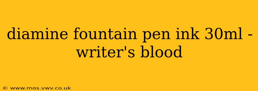 diamine fountain pen ink 30ml -writer's blood