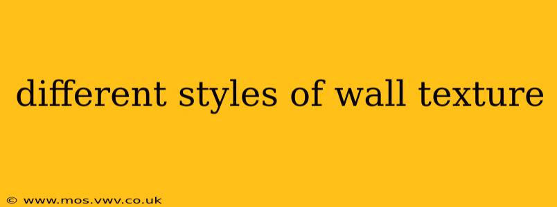 different styles of wall texture