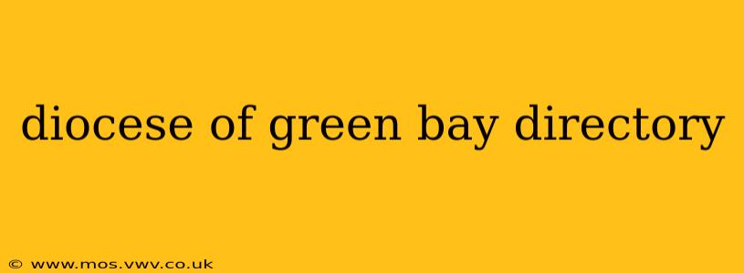 diocese of green bay directory