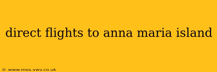 direct flights to anna maria island
