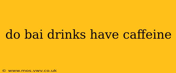 do bai drinks have caffeine