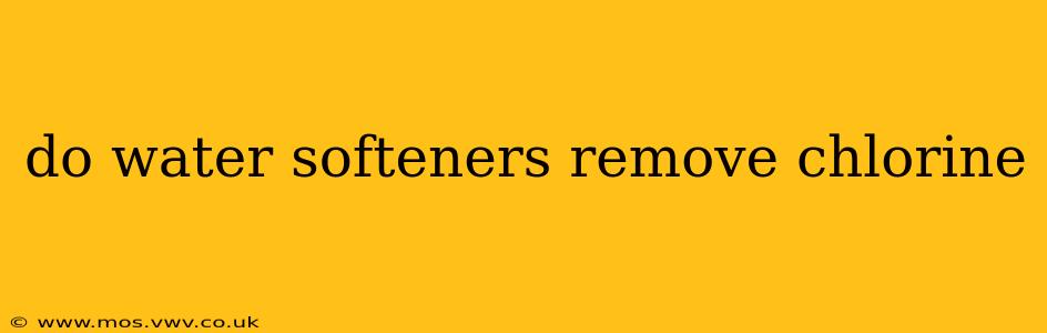 do water softeners remove chlorine