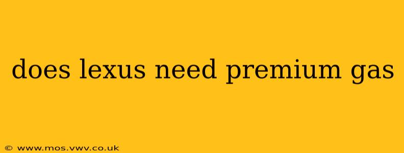 does lexus need premium gas