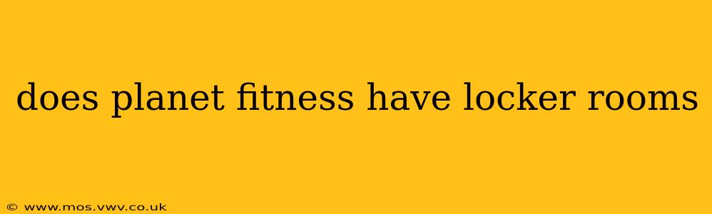 does planet fitness have locker rooms