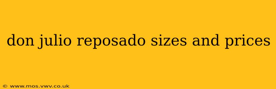 don julio reposado sizes and prices