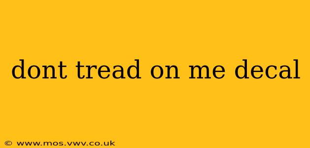 dont tread on me decal