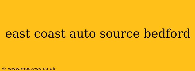 east coast auto source bedford