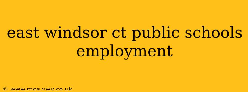 east windsor ct public schools employment