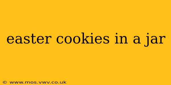easter cookies in a jar