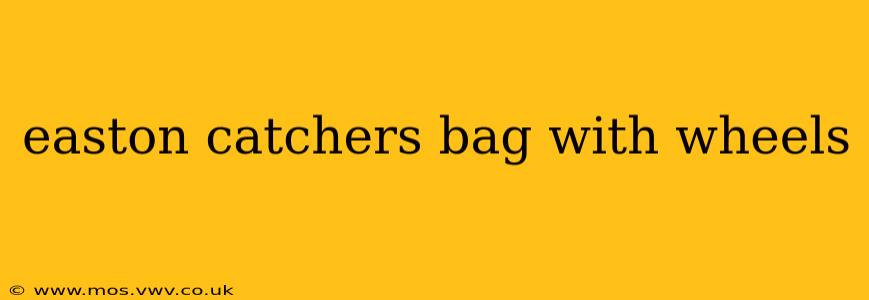 easton catchers bag with wheels