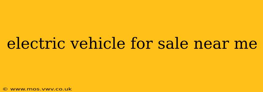 electric vehicle for sale near me