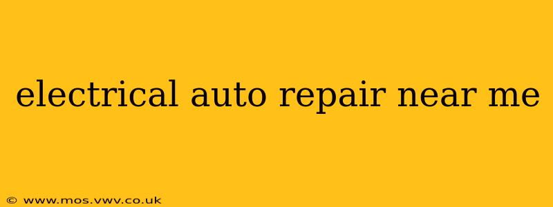 electrical auto repair near me