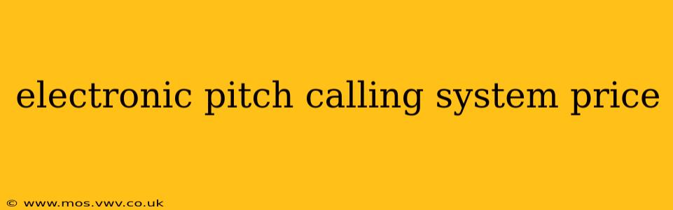 electronic pitch calling system price