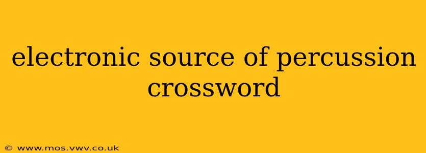 electronic source of percussion crossword