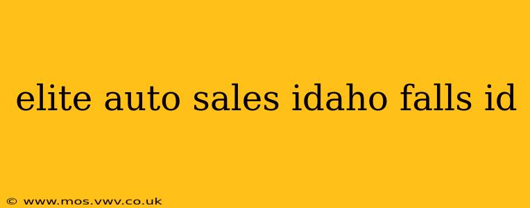 elite auto sales idaho falls id