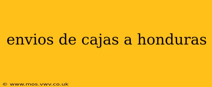 envios de cajas a honduras
