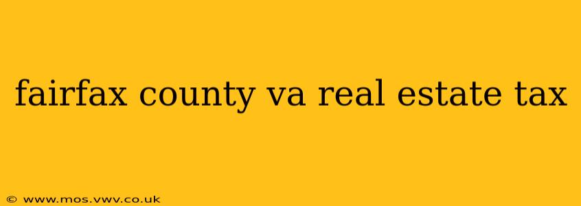 fairfax county va real estate tax