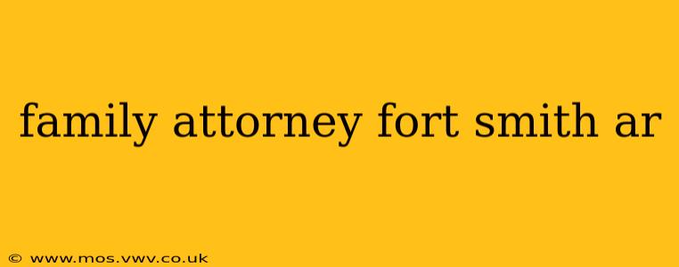 family attorney fort smith ar