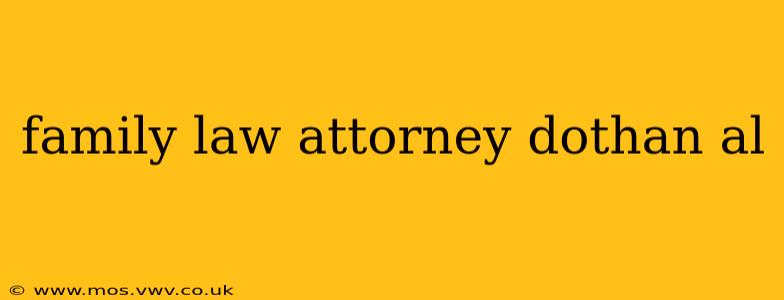 family law attorney dothan al